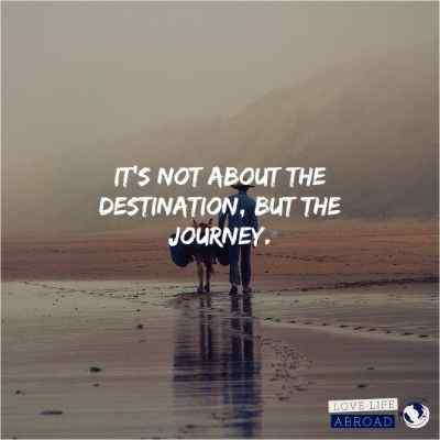 It's not about the destination, but the the journey